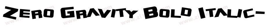 Zero Gravity Bold Italic字体转换